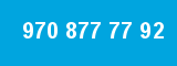 970 877 77 92